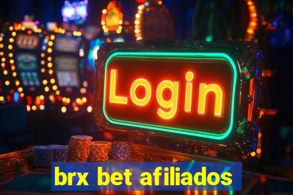 brx bet afiliados